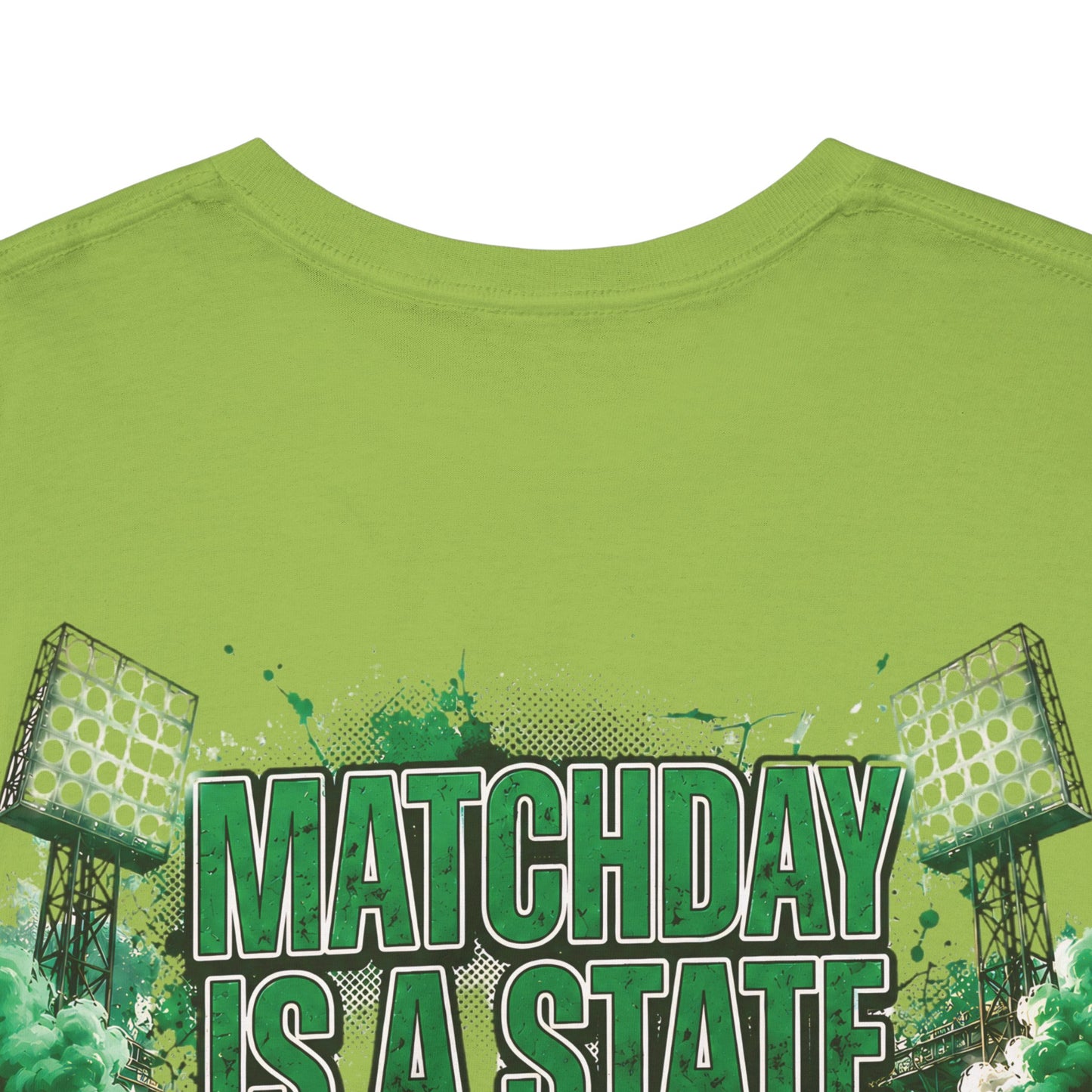 Unisex Green & Proud Football Tee — "Matchday Is A State Of Mind" Soccer Fan Shirt